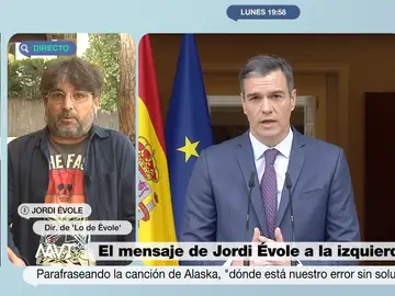 Jordi Évole y la jugada de Sánchez de adelantar las elecciones tras el 28M