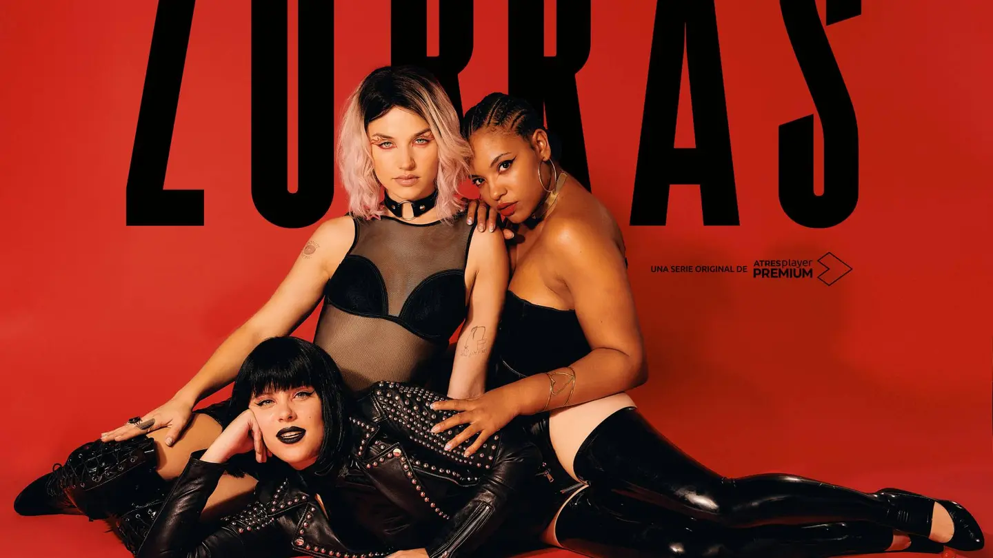 Cartel oficial de 'Zorras', la serie que llegará este verano a ATRESplayer PREMIUM con la revolución sexual de tres mujeres. Cartel oficial de 'Zorras', la serie que llegará este verano a ATRESplayer PREMIUM con la revolución sexual de tres mujeres.