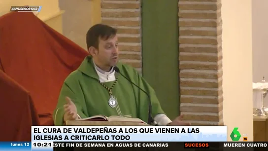 El cura de Valdepeñas, a todos los que van a misa para criticarle luego: "Cuanto antes te vayas, mejor" El cura de Valdepeñas, a todos los que van a misa para criticarle luego: "Cuanto antes te vayas, mejor"