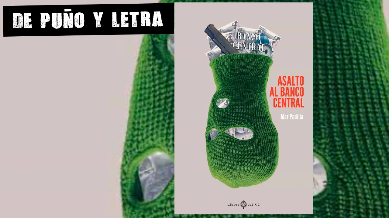 Portada del libro 'Asalto al Banco Central', de Mar Padilla.