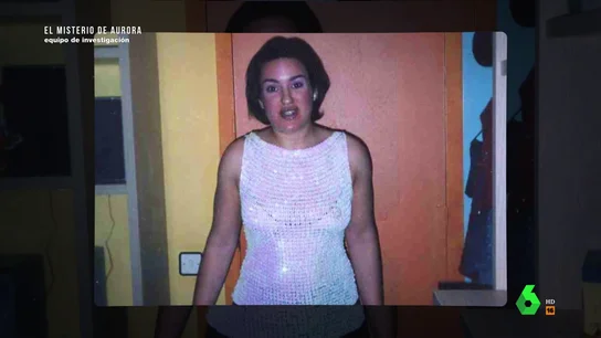 Las últimas palabras de Aurora Mancebo a sus padres antes de su desaparición en 2004 Las últimas palabras de Aurora Mancebo a sus padres antes de su desaparición en 2004