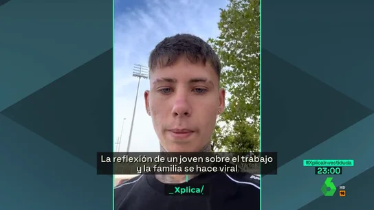 El impactante mensaje sobre familia y trabajo de un chico humilde a los jóvenes: "Les estáis dando disgustos a vuestros padres" El impactante mensaje sobre familia y trabajo de un chico humilde a los jóvenes: "Les estáis dando disgustos a vuestros padres"