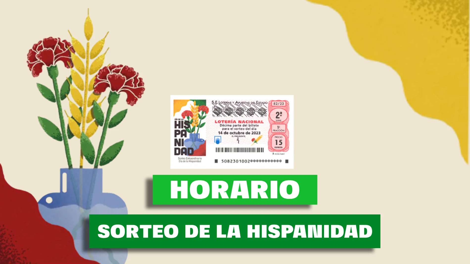 Horario del sorteo del Día de la Hispanidad y dónde seguir el extra de la Lotería Nacional