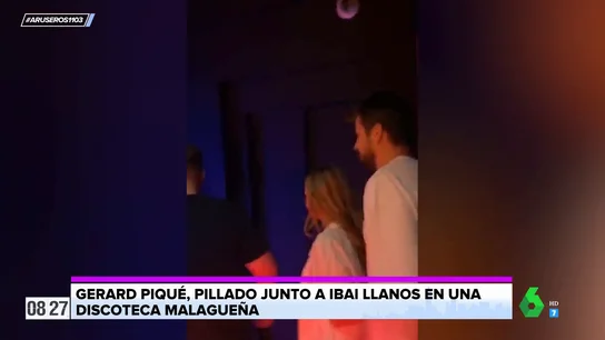 Gerard Piqué y Clara Chía, de fiesta junto a Ibai Llanos en una discoteca de Málaga: "Pidieron que no pusieran a Shakira" Gerard Piqué y Clara Chía, de fiesta junto a Ibai Llanos en una discoteca de Málaga: "Pidieron que no pusieran a Shakira"