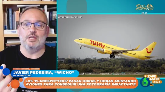 El 'planespotter' Javier Pedreira, sobre su afición por los aviones: "Hay que abrazar al friki interior" El 'planespotter' Javier Pedreira, sobre su afición por los aviones: "Hay que abrazar al friki interior"
