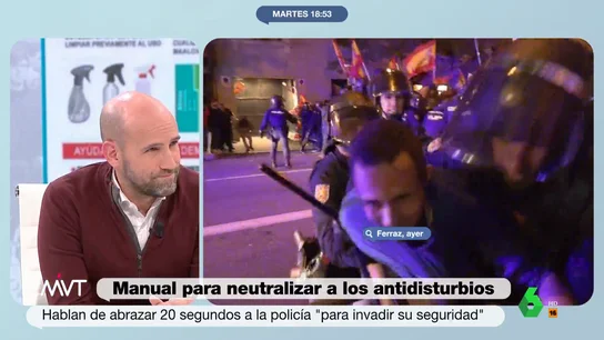 Gonzalo Miró, sobre el manual para neutralizar a los antidisturbios: Lo siguiente es cómo hacer explosivos Abrazar a los policías para romper el cordón o preparar un líquido casero para protegerse del gas lacrimógeno son algunos de los consejos de un manual que circula en cuentas y foros de extrema derecha. El análisis de Más Vale Tarde, en este vídeo.