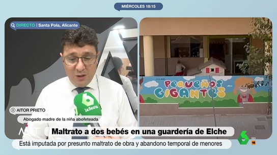 Habla el abogado de la familia de la bebé abofeteada en una guardería de Elche Más Vale Tarde entrevista a Aitor Prieto, el abogado de la familia de la bebé de 18 meses abofeteada en una guardería de Elche. Sobre la directora, detenida por un delito de maltrato, asegura que "nos interesa una pena que conlleve inhabilitación".