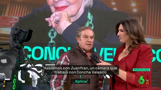 El cámara Juanfran recuerda a Concha Velasco El cámara Juanfran recuerda a Concha Velasco