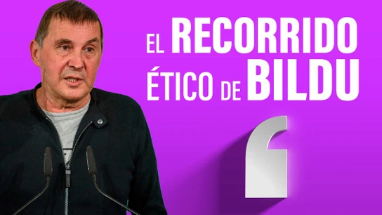 El recorrido ético de Bildu El recorrido ético de Bildu