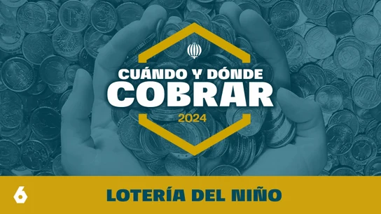 Cuándo y dónde cobrar los premios de la Lotería del Niño 2024 Cuándo y dónde cobrar los premios de la Lotería del Niño 2024