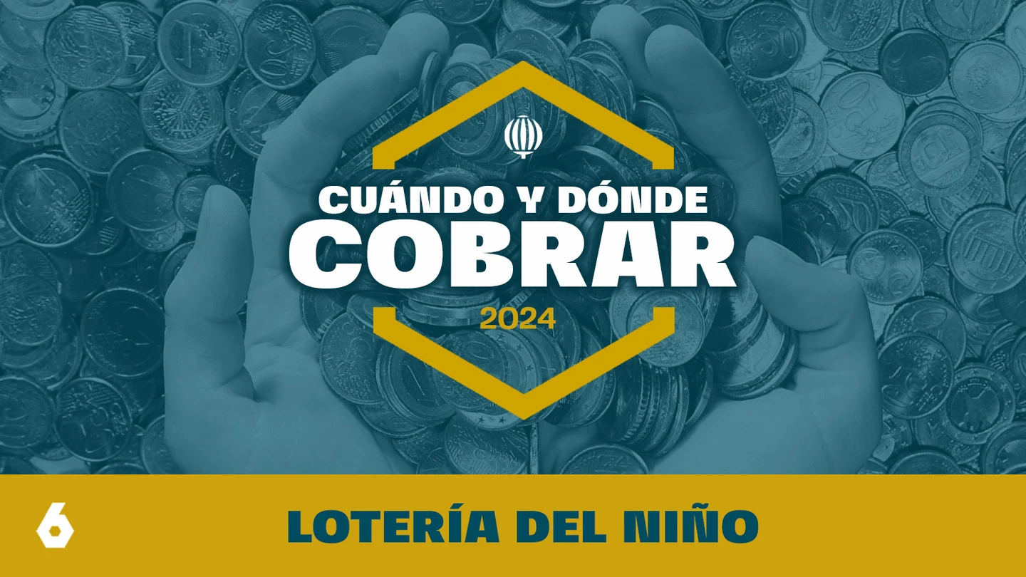 Cuándo y dónde cobrar los premios de la Lotería del Niño 2024 Cuándo y dónde cobrar los premios de la Lotería del Niño 2024