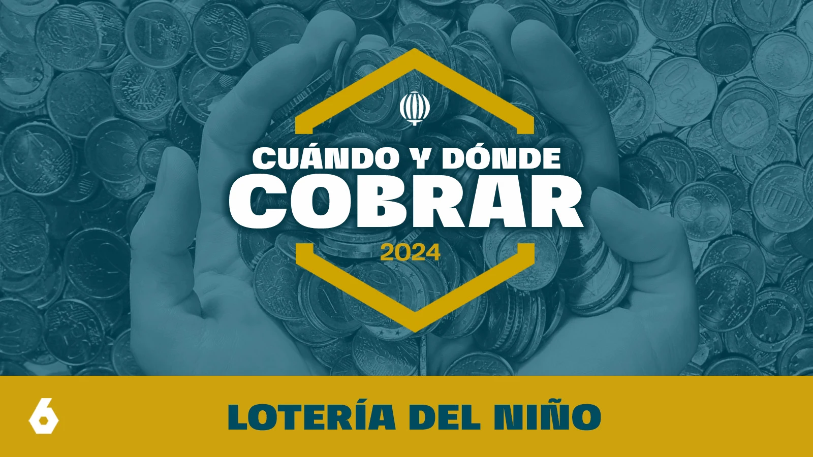 Cuándo y dónde cobrar los premios de la Lotería del Niño 2024