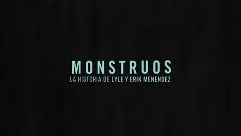 Anuncio del estreno de 'Monstruos: la historia de Lyle y Erik Menendez' Anuncio del estreno de 'Monstruos: la historia de Lyle y Erik Menendez'