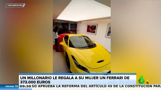 Un millonario le regala a su mujer un Ferrari valorado en 375.000 euros: "Eso es que la ha liado muy parda" Un millonario le regala a su mujer un Ferrari valorado en 375.000 euros: "Eso es que la ha liado muy parda"