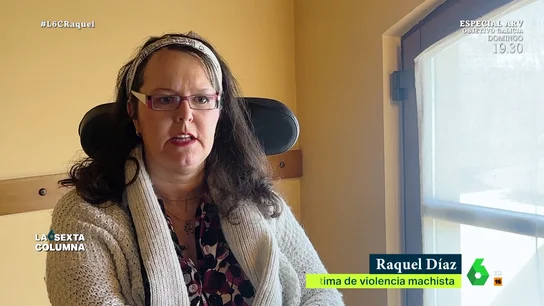 La petición de Raquel Díaz: "Si alguien me puede ayudar a que me cambien a un centro más adecuado a mis circunstancias..." Raquel Díaz, víctima del crimen de Ponferrada que vive en un geriátrico que no se adecúa a sus necesidades, hace un llamamiento en laSexta Columna: "Necesito un centro adecuado a mis circunstancias para tener una recuperación neurológica adecuada".