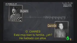 Equipo de Investigación muestra las llamadas entre Tejero y su amigo íntimo Carrés el 23F