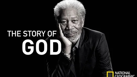 Cartel de 'The story of God with Morgan Freeman' Cartel de 'The story of God with Morgan Freeman'