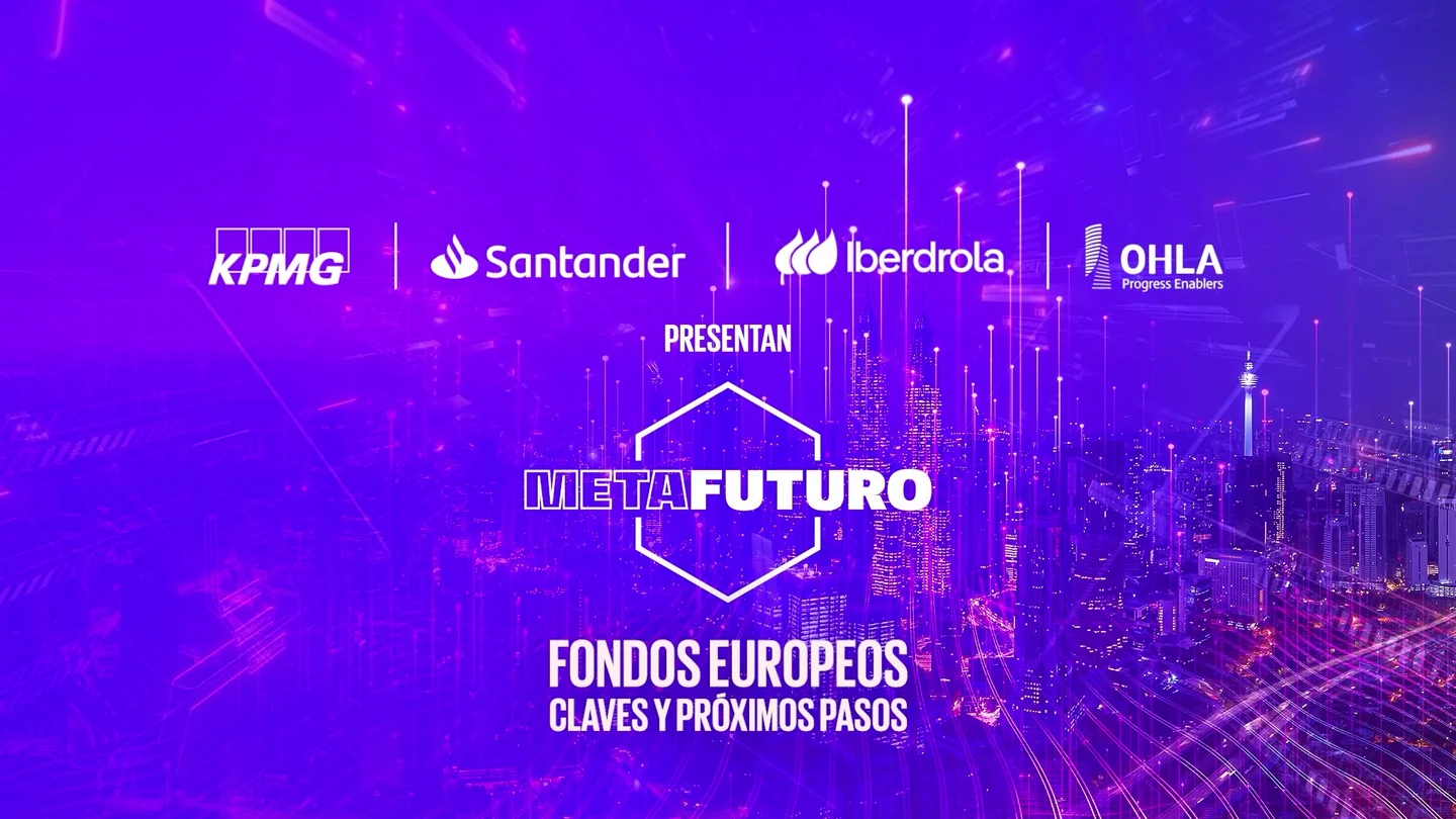 METAFUTURO analiza las claves y los próximos pasos de los Fondos Europeos: síguelo aquí en streaming METAFUTURO analiza las claves y los próximos pasos de los Fondos Europeos: síguelo aquí en streaming