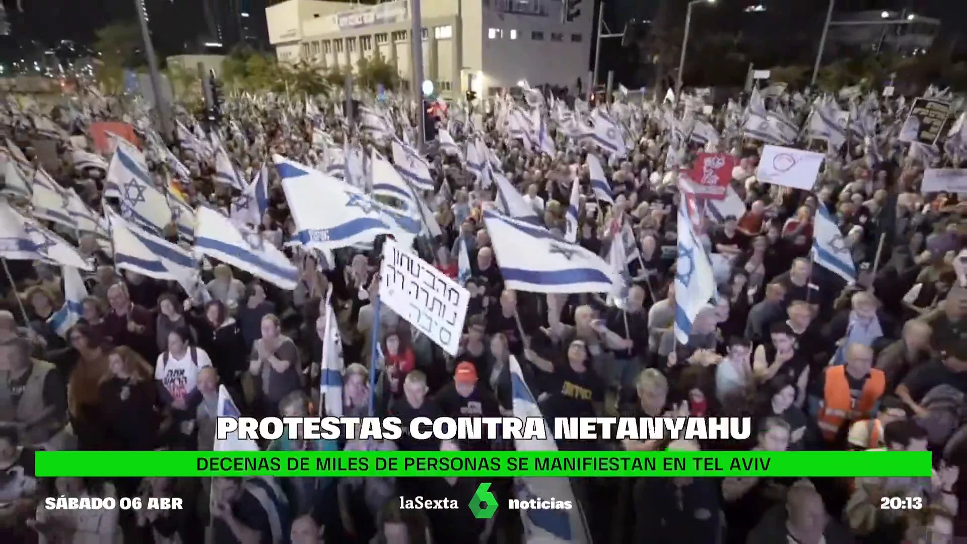 PROTESTAS CONTRA NETANYAHU PROTESTAS CONTRA NETANYAHU
