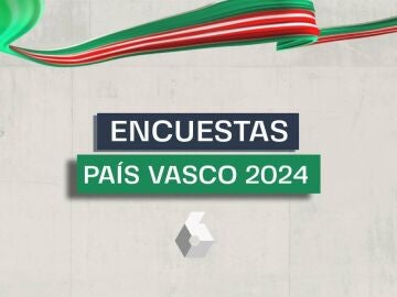 As&iacute; est&aacute;n las encuestas de las elecciones en Pa&iacute;s Vasco de 2024