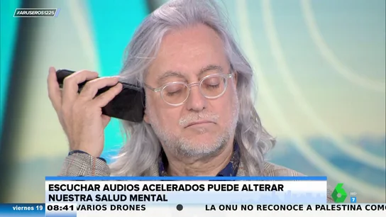 "Ya lo decía Cantero: cuanto más acelero...": Alfonso Arús, al saber que escuchar audios acelerados puede alterar la salud mental "Ya lo decía Cantero: cuanto más acelero...": Alfonso Arús, al saber que escuchar audios acelerados puede alterar la salud mental