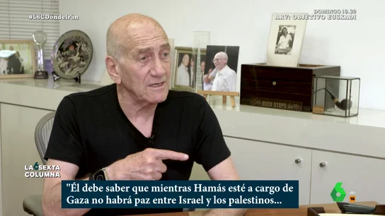 El mensaje del ex primer ministro israelí Ehud Ólmert a Pedro Sánchez El ex primer ministro de Israel, Ehud Ólmert, aprovecha su entrevista con laSexta Columna para mandar un mensaje a Pedro Sánchez: "Hamás nunca dejará a los moderados palestinos dar un paso adelante para lograr la paz con Israel".