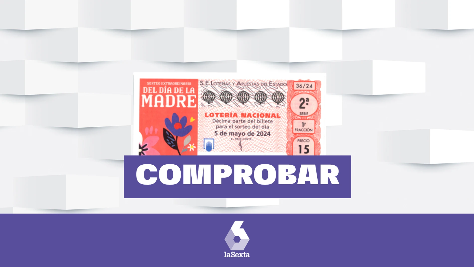 Comprueba los resultados y números premiados del sorteo de Lotería Nacional del Día de la Madre de 2024