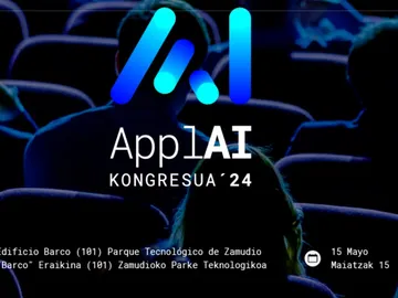 ApplAI, el primer Congreso de IA Aplicada de Euskadi ApplAI, el primer Congreso de IA Aplicada de Euskadi