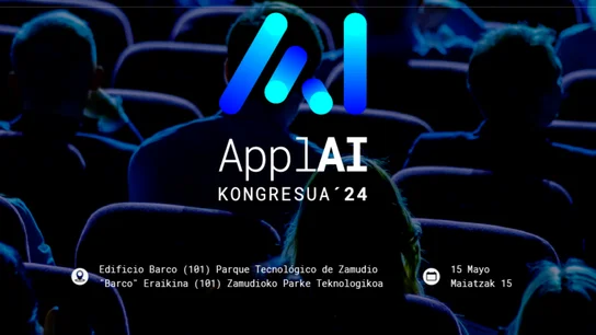 ApplAI: El primer Congreso de IA Aplicada que pretende consolidar a Euskadi como referente en esta tecnología ApplAI: El primer Congreso de IA Aplicada que pretende consolidar a Euskadi como referente en esta tecnología