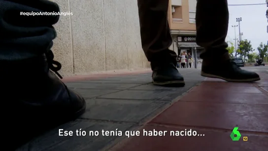 Un amigo de Anglés, sobre cómo era Antonio: "La cabeza no la tenía bien" Un amigo de Anglés, sobre cómo era Antonio: "La cabeza no la tenía bien"
