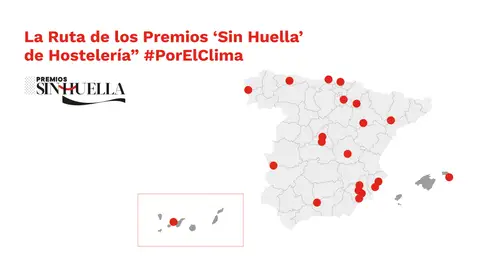 El mapa con la ruta de los Premios "Sin Huella" de la Hostelería de España El mapa con la ruta de los Premios "Sin Huella" de la Hostelería de España