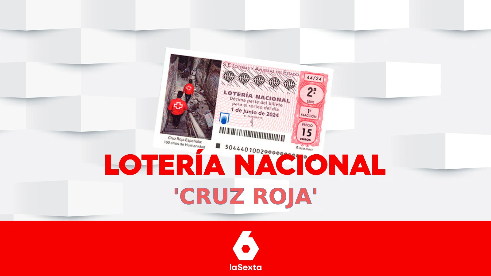 Consulta los premios de la Lotería Nacional de Cruz Roja de 2024