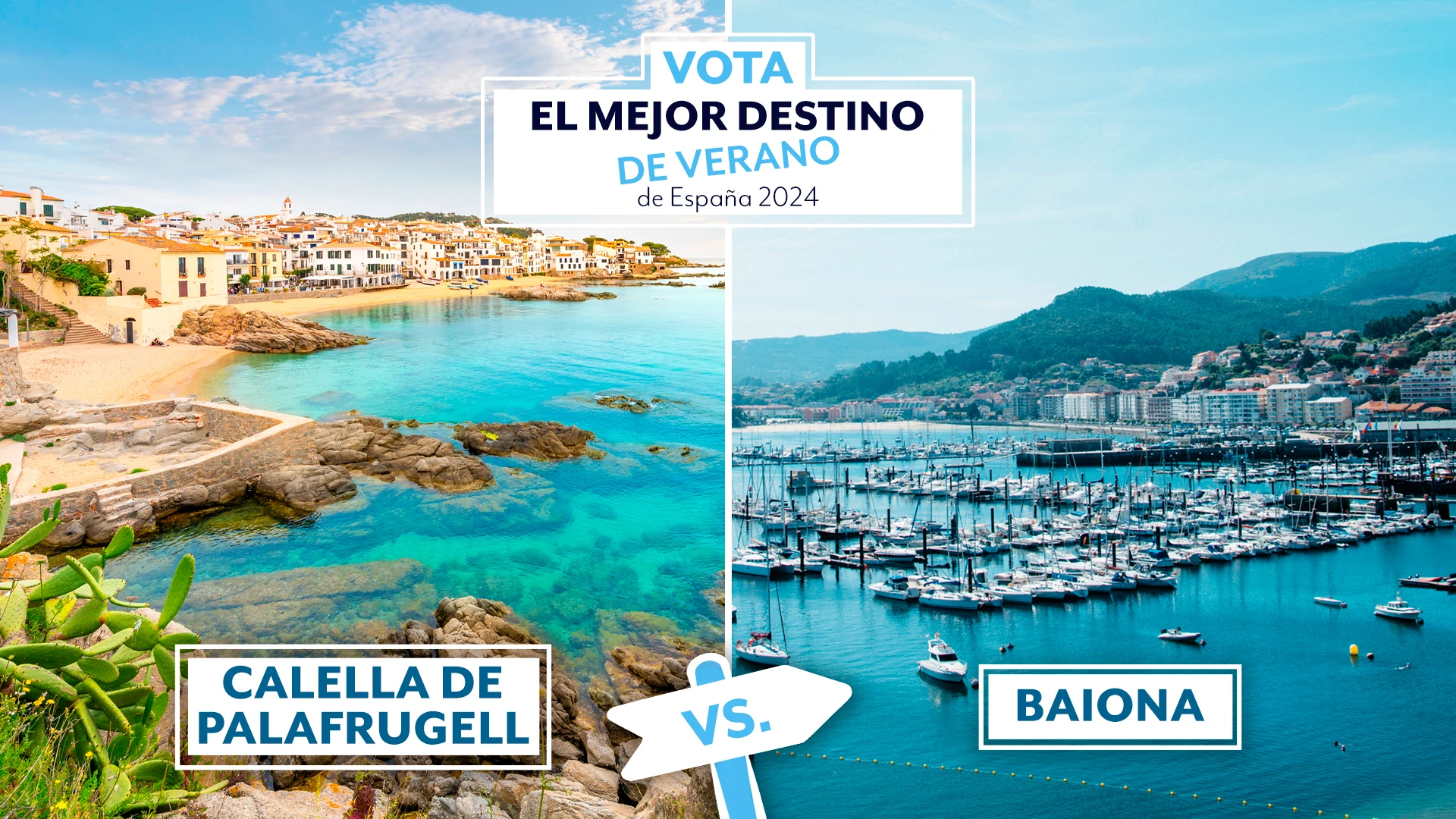 Calella de Palafrugell y Baiona en la votaci&oacute;n al mejor destino de verano de Espa&ntilde;a 2024