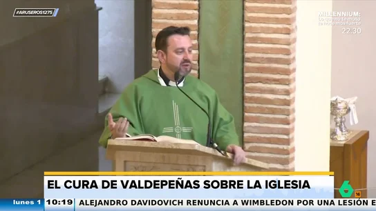 El cura de Valdepeñas critica a la Iglesia y la compara con un adolescente: "Está dormida" El cura de Valdepeñas critica a la Iglesia y la compara con un adolescente: "Está dormida"
