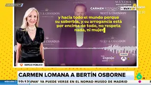 Carmen Lomana, a Bertín Osborne: &quot;Su soberbia y su arrogancia está por encima de todo, no respeta nada&quot;