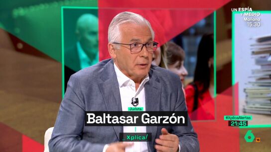 Baltasar Garz&oacute;n: "La causa de Bego&ntilde;a G&oacute;mez ha empezado por el tejado"