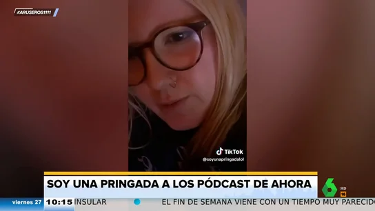 Soy una pringada, sobre los podcast: "No os parece que últimamente los podcast son una mierda" Soy una pringada, sobre los podcast: "No os parece que últimamente los podcast son una mierda"