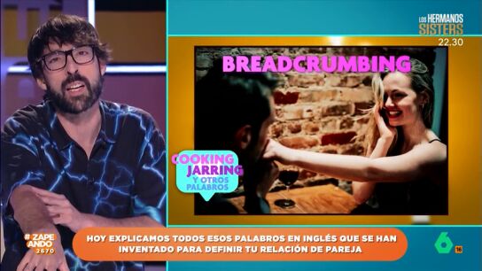 Del 'breadcrumbing' al 'dogfishing': los zapeadores desvelan los nuevos t&eacute;rminos en ingl&eacute;s para definir las relaciones