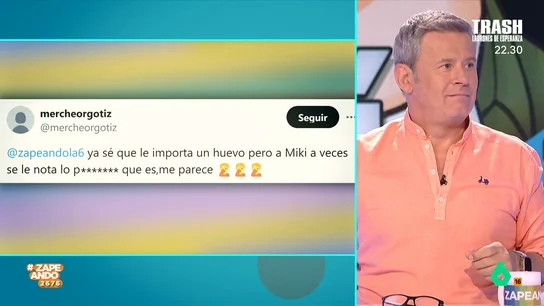 Este es el insulto que le dedica un espectador a Miki Nadal: "¡Ahí te ha pillado!" El 'defensor del espectador', Santi Alverú, comparte en Zapeando los 'insultos' que han dejado varios espectadores a los zapeadores. Descubre cuáles son en el vídeo principal.