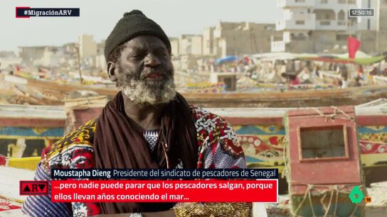 ARV- La denuncia del sindicato de pescadores de Senegal: "Con tantos barcos extranjeros en nuestras aguas, los j&oacute;venes se ven obligados a irse"