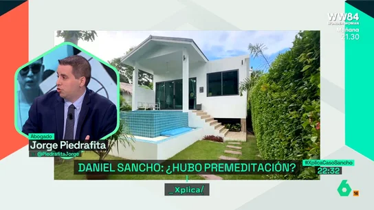 XPLICA El análisis del abogado Jorge Piedrafita del caso Daniel Sancho: "Todas las pruebas apuntan a una premeditación" XPLICA El análisis del abogado Jorge Piedrafita del caso Daniel Sancho: "Todas las pruebas apuntan a una premeditación"