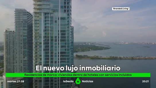 Qué son las 'branded residences', la nueva tendencia inmobiliaria de lujo que arrasa en España Qué son las 'branded residences', la nueva tendencia inmobiliaria de lujo que arrasa en España