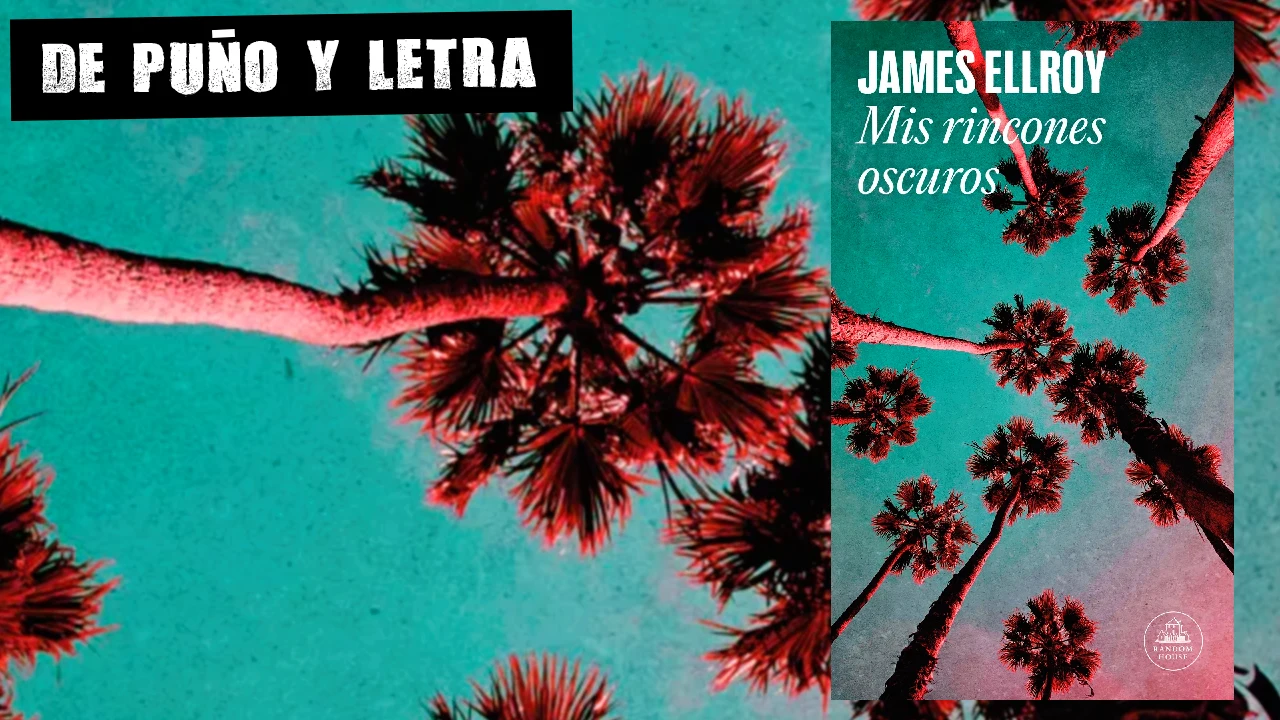 Mis rincones oscuros, de James Ellroy