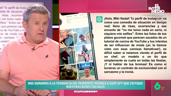 Miki Nadal se 'cabrea' con el ChatGPT: "El día que tenga piernas va a ver mucha cola para partírselas" Miki Nadal se 'cabrea' con el ChatGPT: "El día que tenga piernas va a ver mucha cola para partírselas"