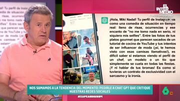 Miki Nadal se 'cabrea' con el ChatGPT: "El día que tenga piernas va a ver mucha cola para partírselas"