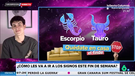 Las predicciones de nuestros signos del zodiaco para el fin de semana según Jabifus: " Escorpio y Tauro, quedaos en casa" Las predicciones de nuestros signos del zodiaco para el fin de semana según Jabifus: " Escorpio y Tauro, quedaos en casa"