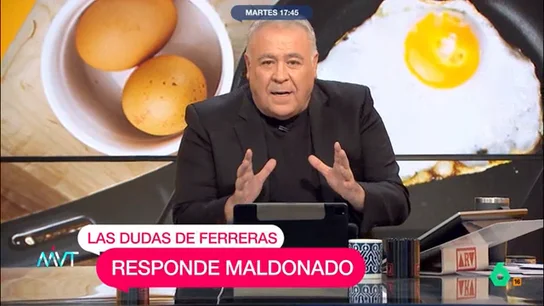 Carlos Maldonado, sobre las dudas 'gourmet' de García Ferreras para freír huevos: "Es un máquina" El presentador de Al rojo vivo ha transmitido varias preguntas para el chef de Más Vale Tarde. ¿Será capaz del cocinero de responder a las preguntas del periodista?