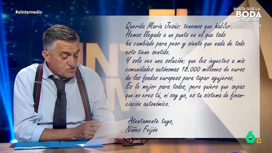 Wyoming lee la carta que ha mandado Feijóo a María Jesús Montero: "No eres tú, ni soy yo... es tu sistema de financiación autonómico" Wyoming lee la carta que ha mandado Feijóo a María Jesús Montero: "No eres tú, ni soy yo... es tu sistema de financiación autonómico"
