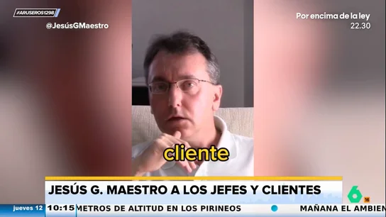 Jesús G. Maestro carga contra los que opinan que los jefes son "lo peor": "¿Hay algo peor que un jefe? El cliente"  Jesús G. Maestro carga contra los que opinan que los jefes son "lo peor": "¿Hay algo peor que un jefe? El cliente"