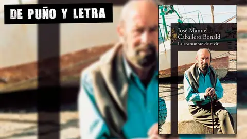 Portada de 'Costumbre de vivir', de José Manuel Caballero Bonald. Portada de 'Costumbre de vivir', de José Manuel Caballero Bonald.